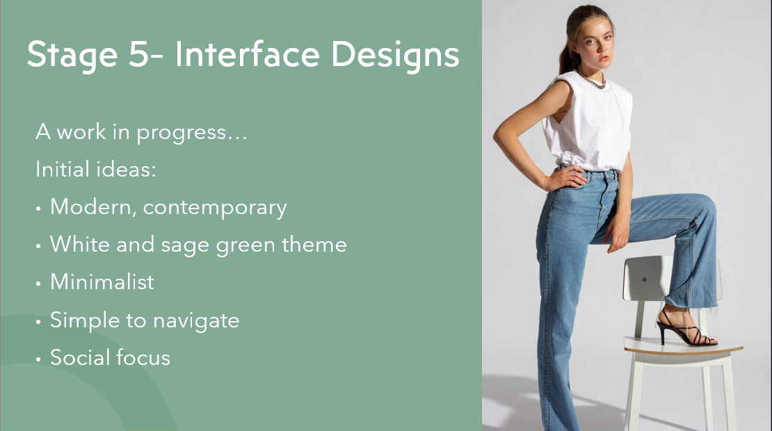 I used the same visual theme (sage green, white and minimalism) for my presentation that I plan to implement in the fashion app.