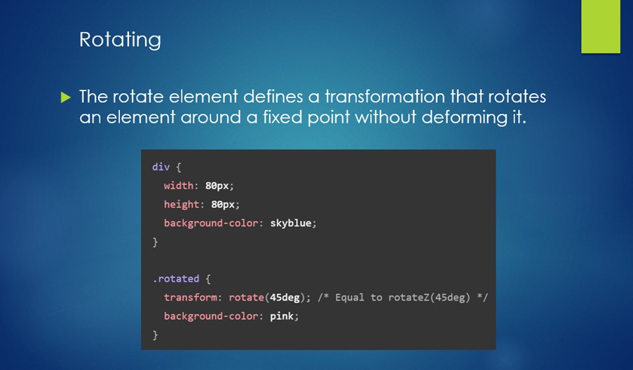 An example of code for rotating in CSS.